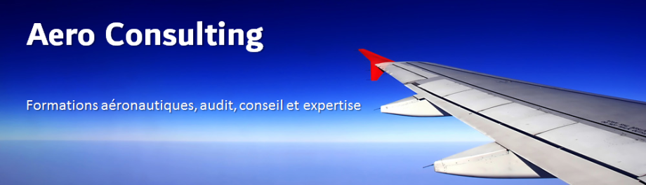 Aero Consulting Formations aéronautiques Audit, conseils et expertise aéronautiques