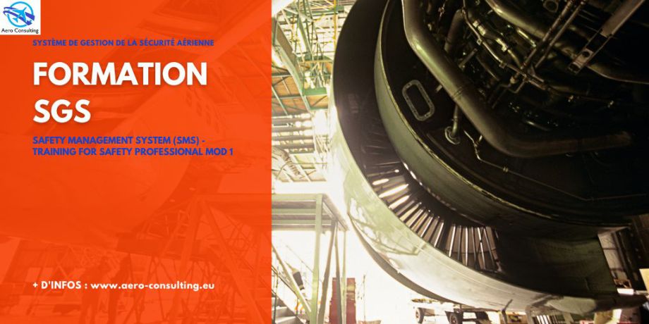 Aero Consulting Formations aéronautiques - Formations SGS Safety Management System - Système de Gestion de la Sécurité aérienne